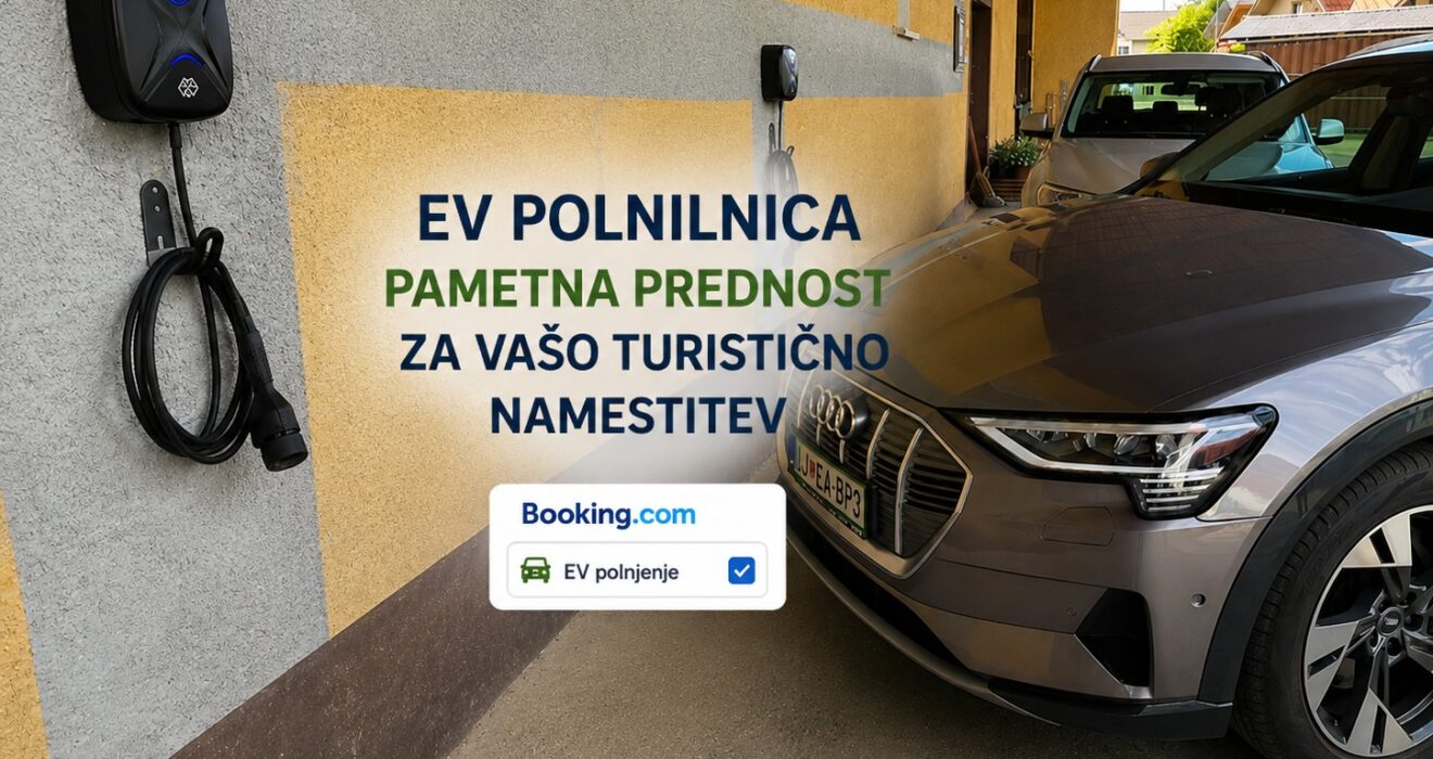 EV polnilnica pametna prednost za vašo turistično namestitev